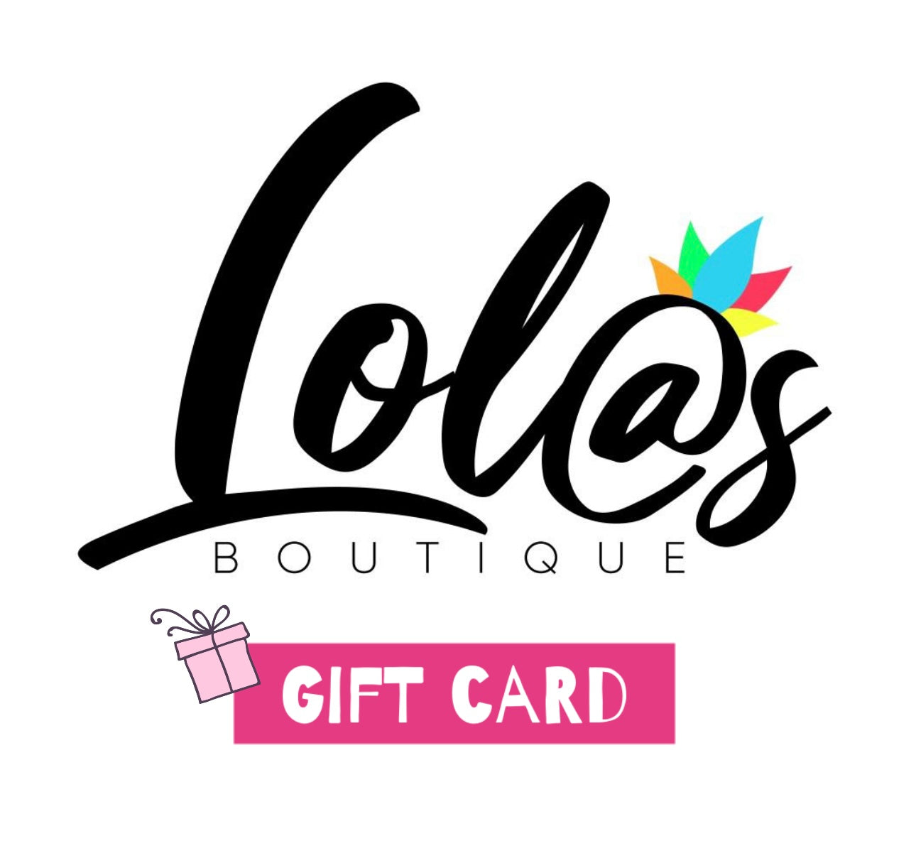 Lolas Boutique Gift Certificate